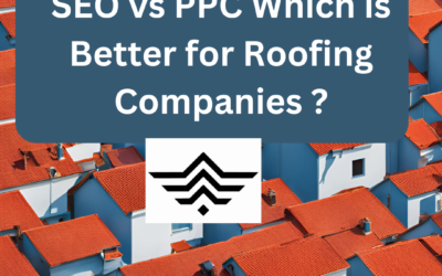 SEO vs PPC Which is Better for Roofing Companies ?