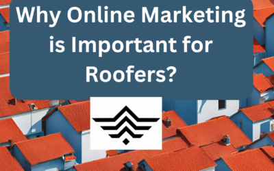 Why Online Marketing is Important for Roofers?